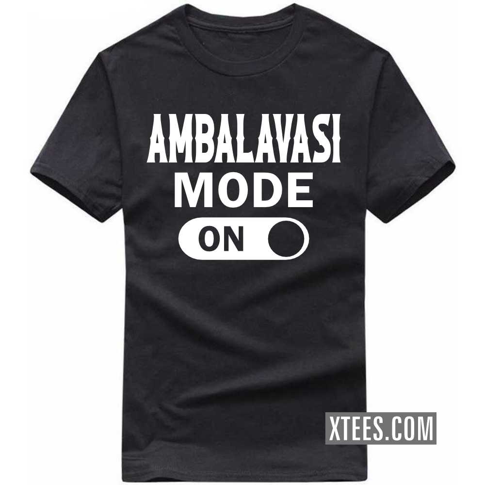 AMBALAVASI Mode On Caste Name T-shirt