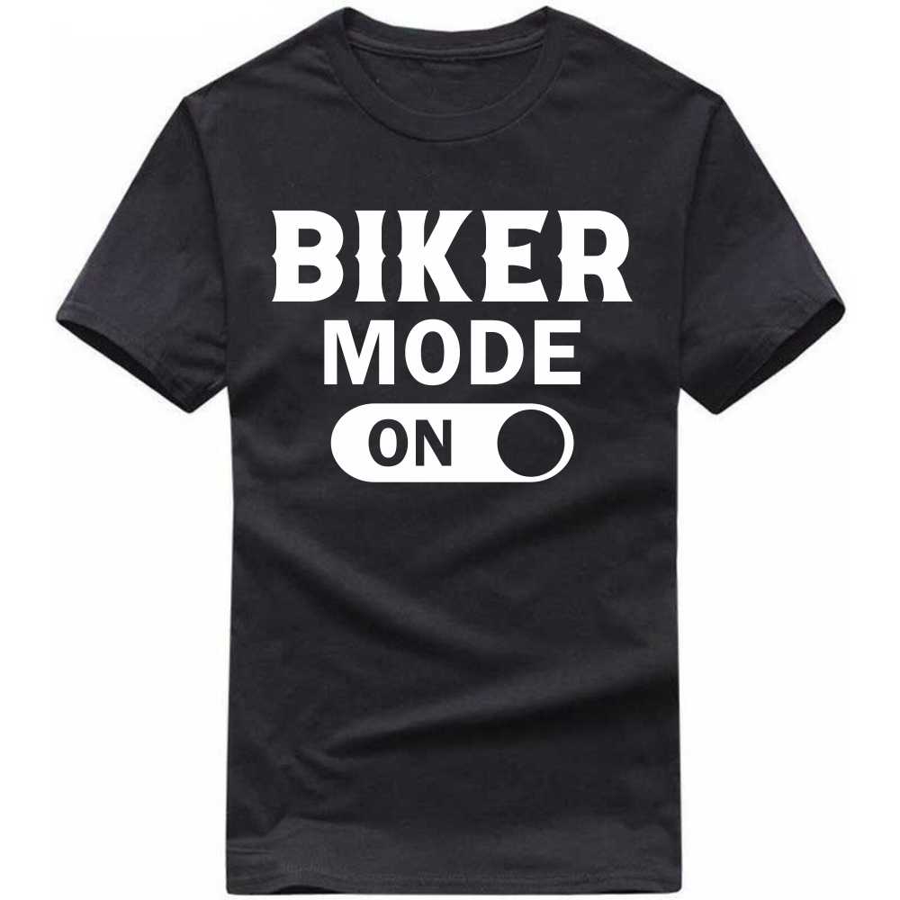 biker mode on t-shirt biker mode on t-shirt