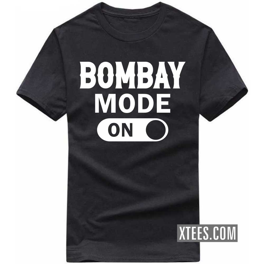 BOMBAY Mode On India City T-shirt