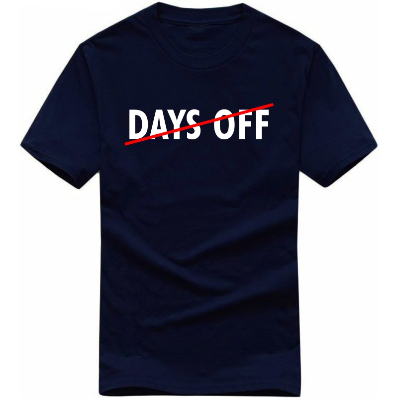 Days Off  Entrepreneurship : Entrepreneur & Startup T-shirt