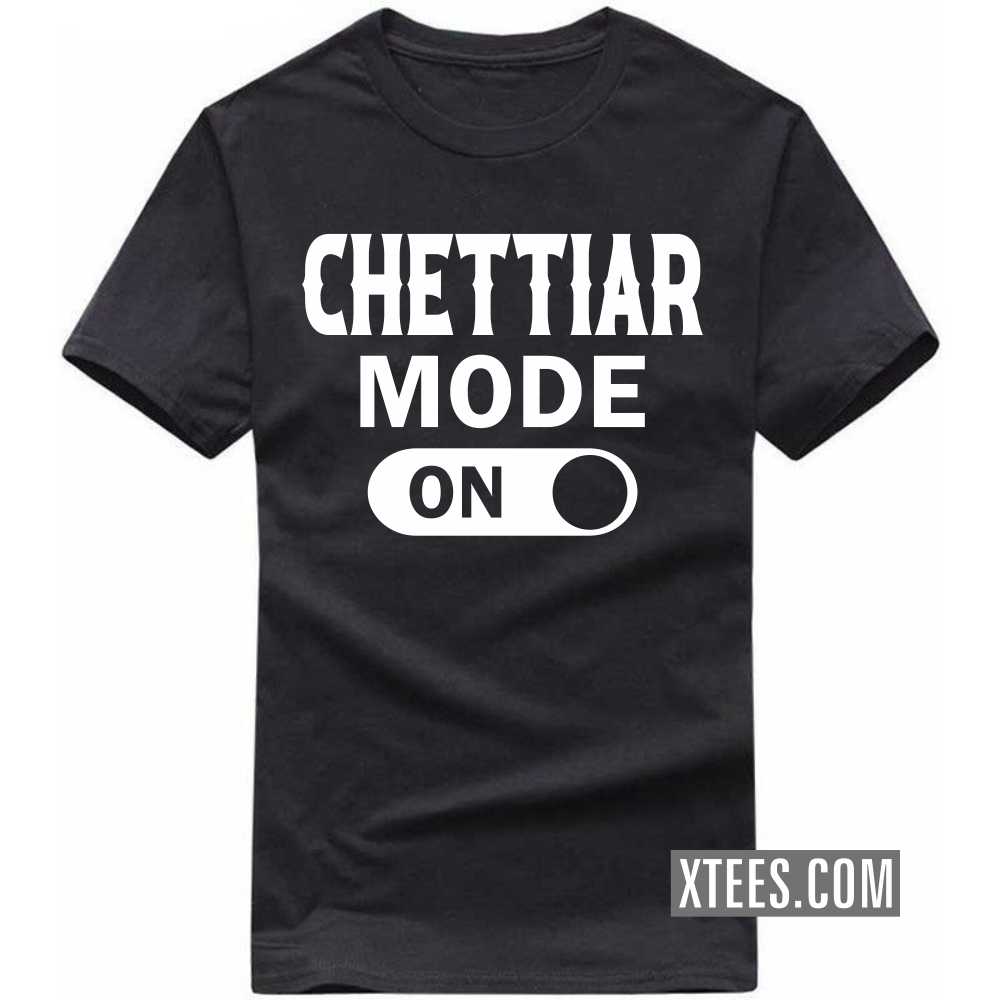 Chettiar Mode On Caste Name T-shirt