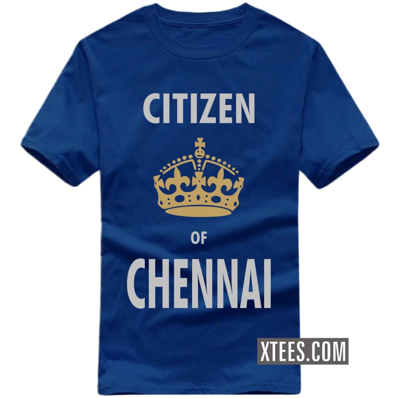 Citizen Of chennai T Shirt