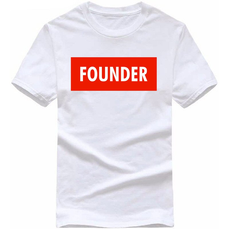 Founder : Entrepreneur & Startup T-shirt