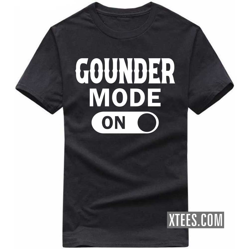 Gounder Mode On Caste Name T-shirt