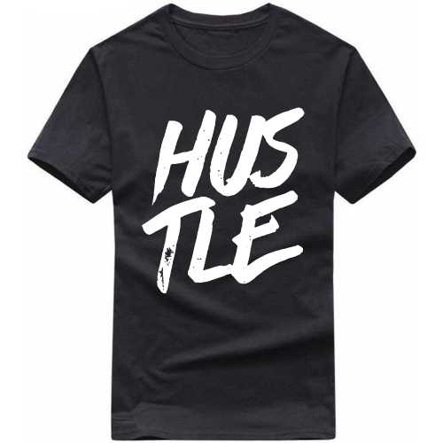 Hustle : Entrepreneur & Startup T-shirt