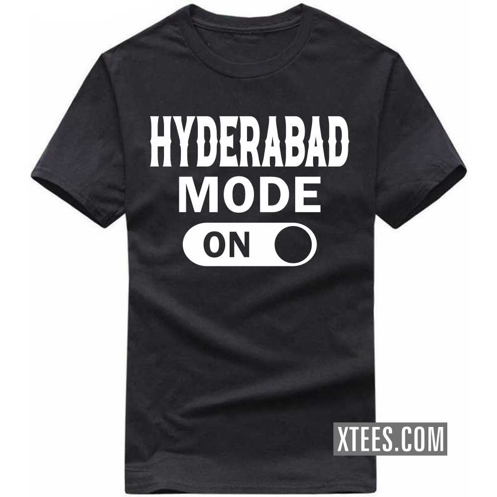 HYDERABAD Mode On India City T-shirt