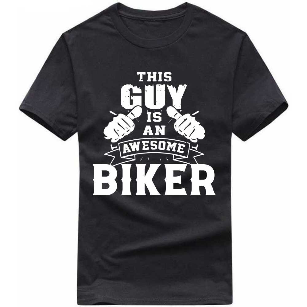 this guy is an awesome biker t-shirt this guy is an awesome biker t-shirt