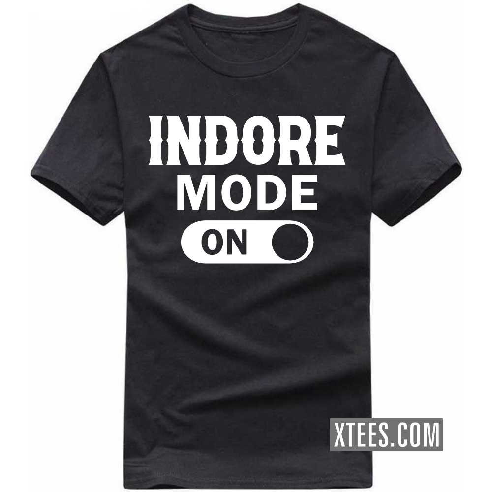 INDORE Mode On India City T-shirt