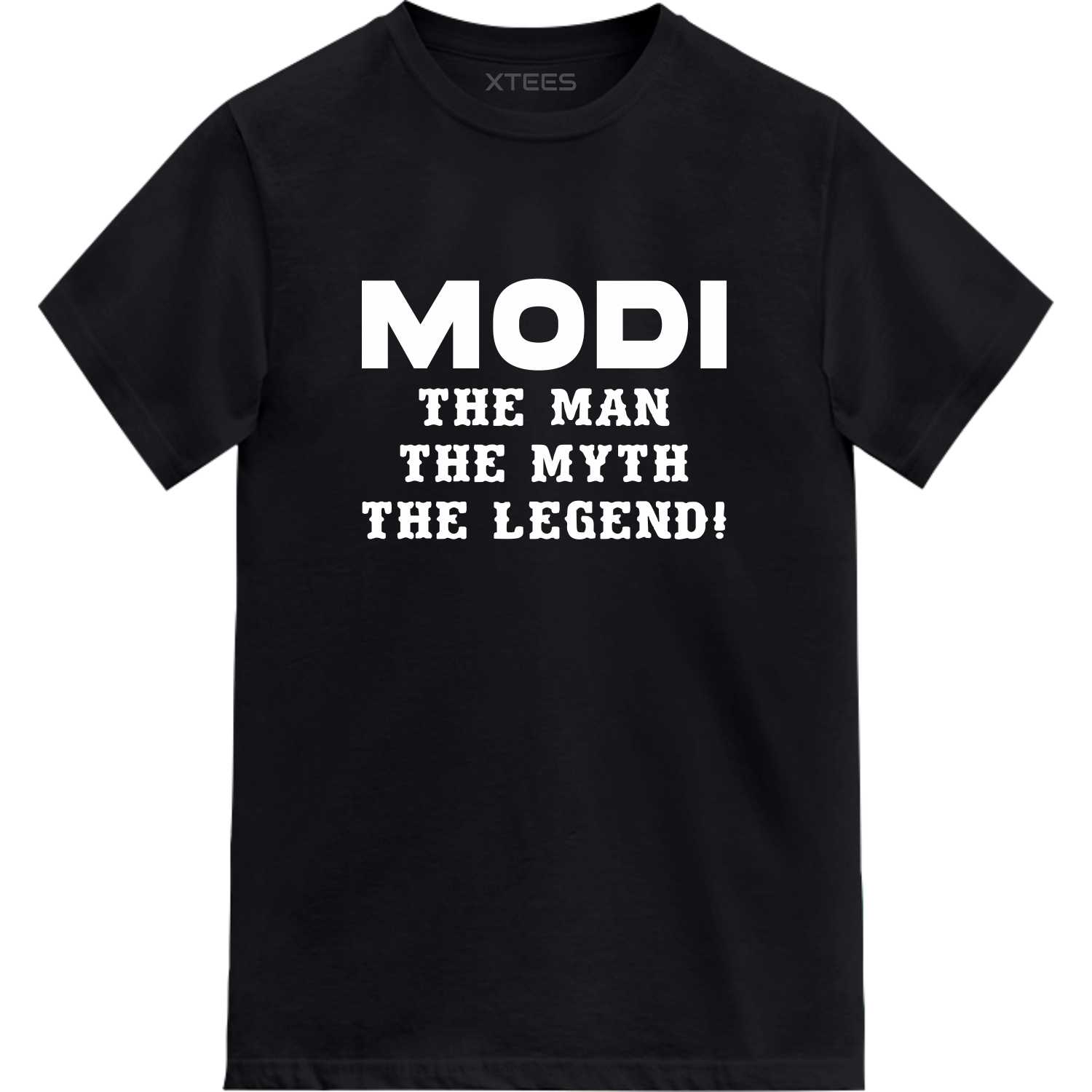 Modi the man the myth the legend T-shirt Modi the man the myth the legend T-shirt