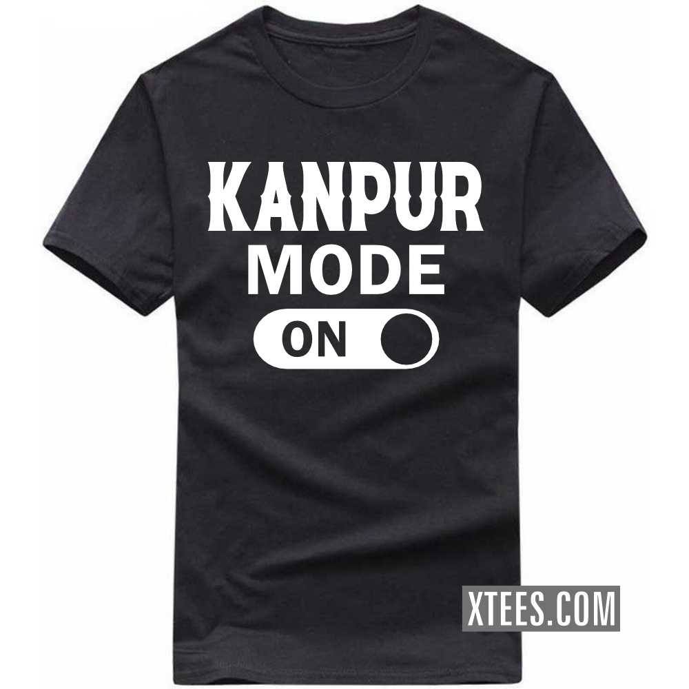 KANPUR Mode On India City T-shirt