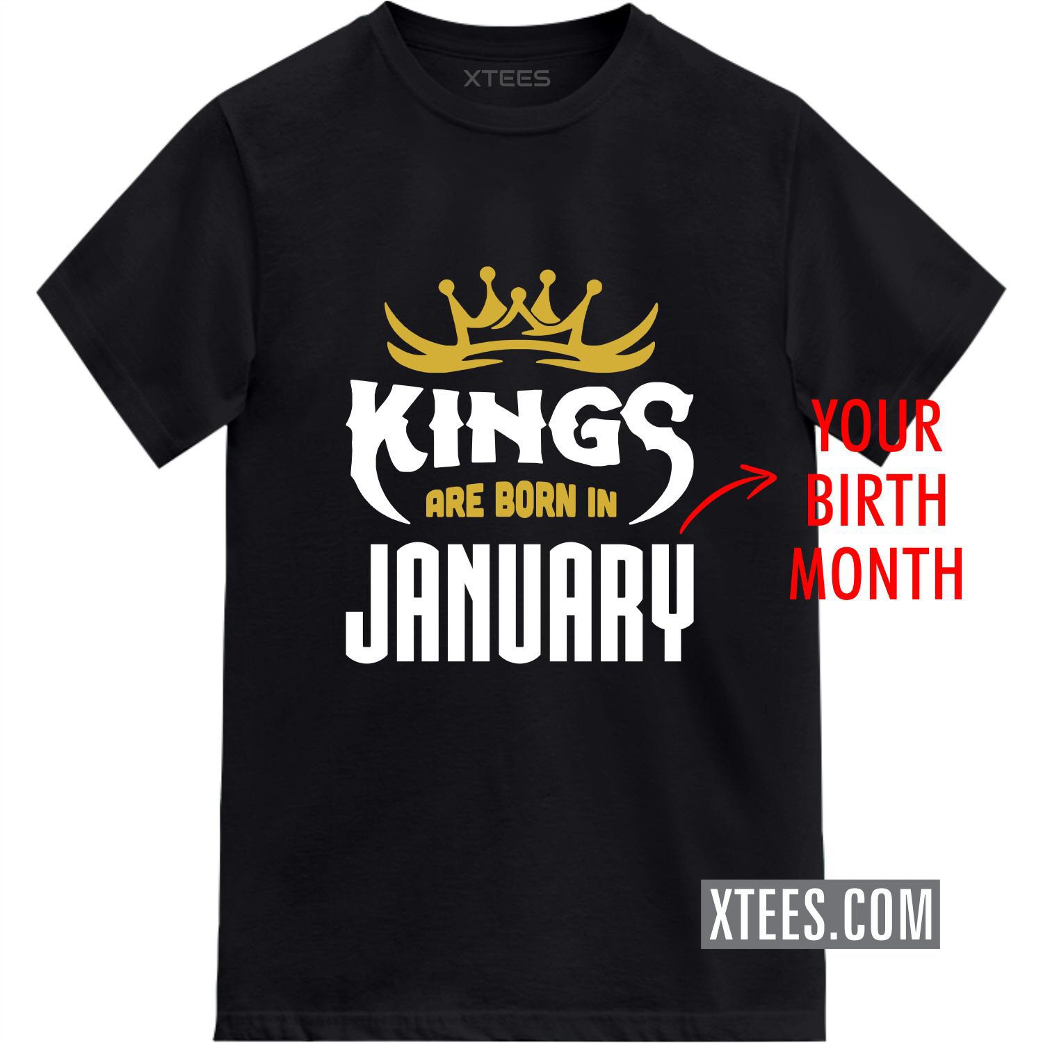 Kings Are Born In < Birth Month > Custom Birthday T-shirt