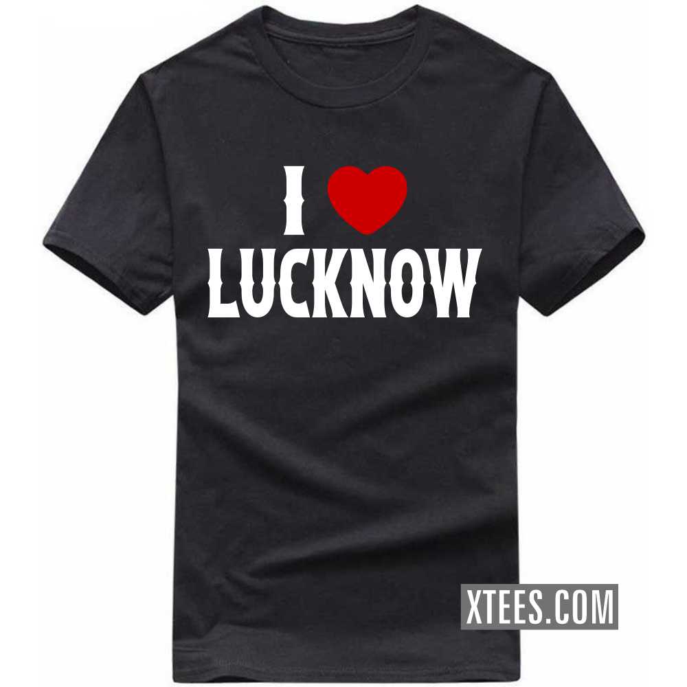 I Heart Love LUCKNOW India City T-shirt