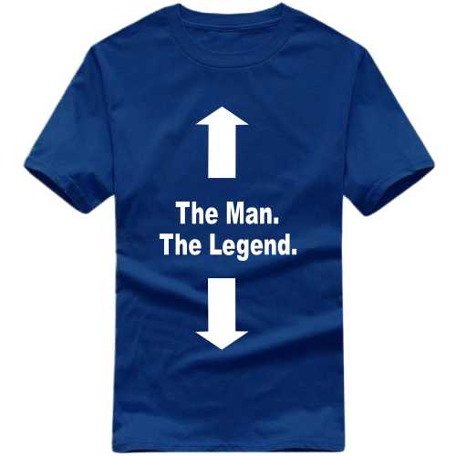 The Man, The Legend Funny T-Shirt India