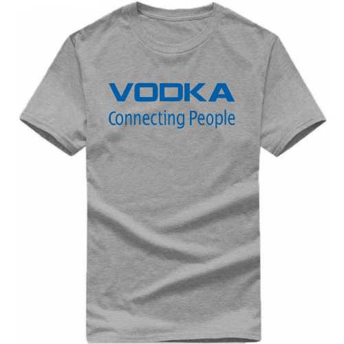 Vodka Connecting People Funny Beer Alcohol Quotes T-shirt India