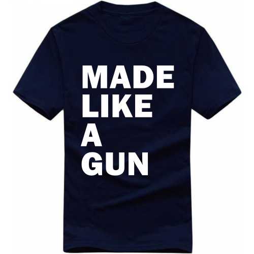 Made Like A Gun Biker T-shirt India