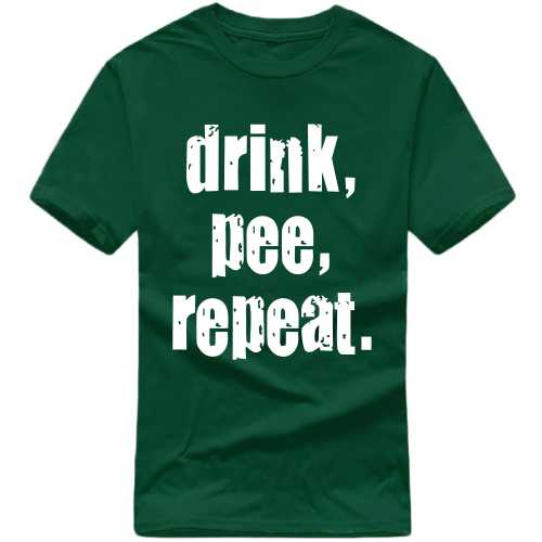 Drink Pee Repeat Beer Funny Beer Alcohol Quotes T-shirt India