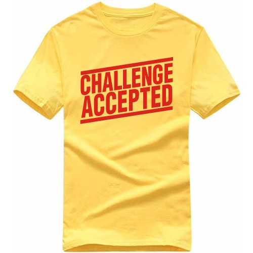 Challenge Accepted Funny Geek Programmer Quotes T-shirt India
