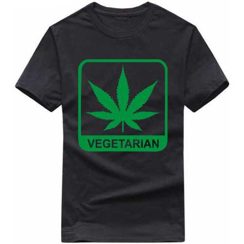 Marijuana Leaf Vegetarian Weed Slogan T-Shirts