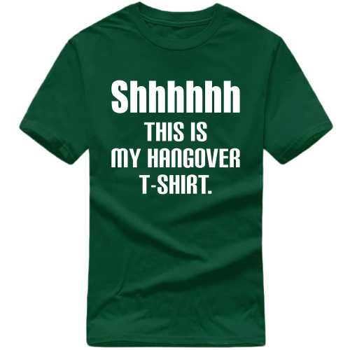 Shhhhhh This Is My Hangover T-shirt Funny Beer Alcohol Quotes T-shirt India