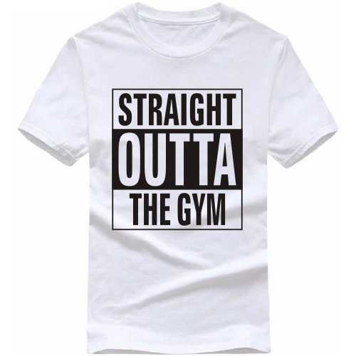 Straight Outta The Gym T-shirt India