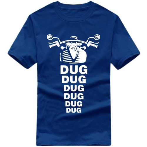 Dug Dug Dug Dug Dug Dug Biker T-shirt India