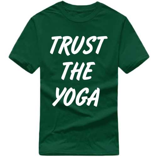 trust the Yoga T Shirt