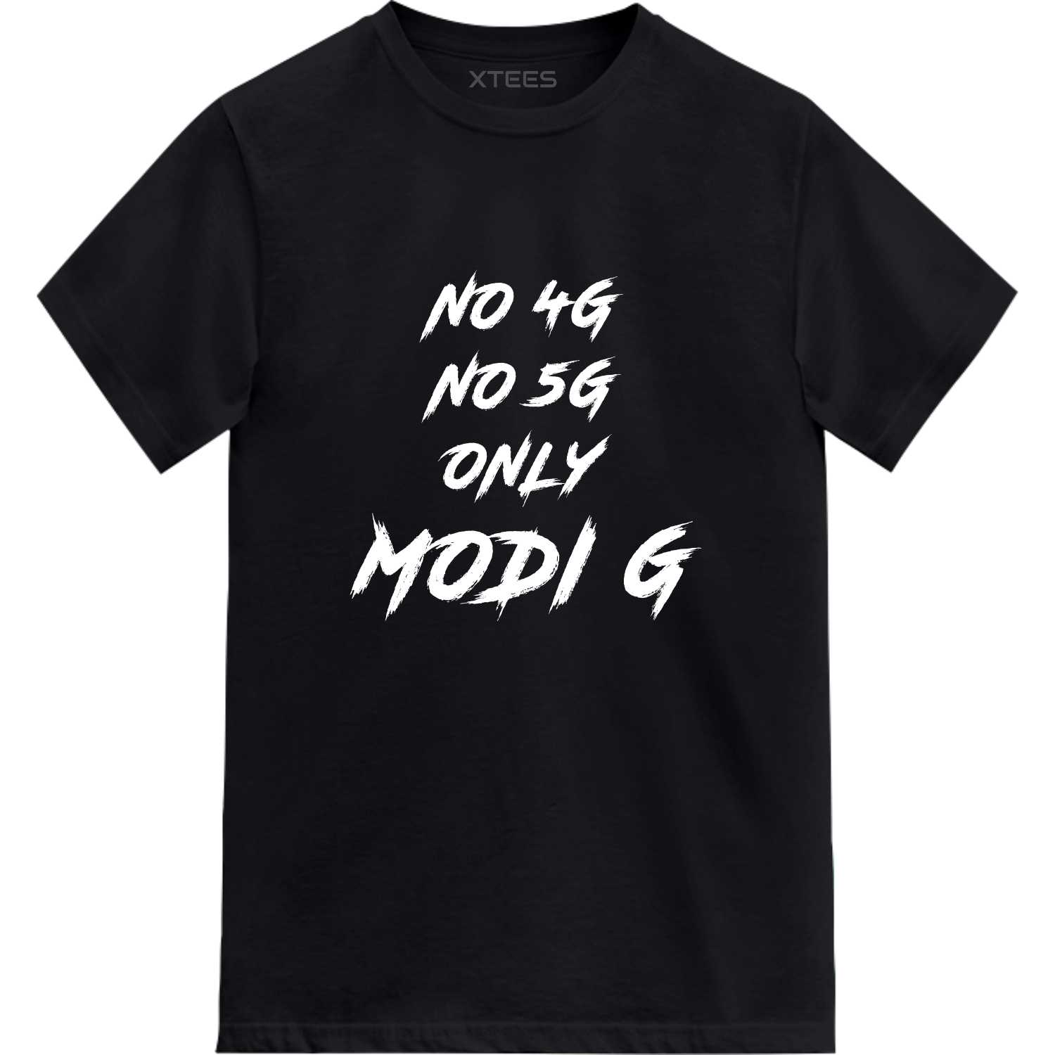No 4g No 5g Only Modi G Slogan T-shirts No 4g No 5g Only Modi G Slogan T-shirts