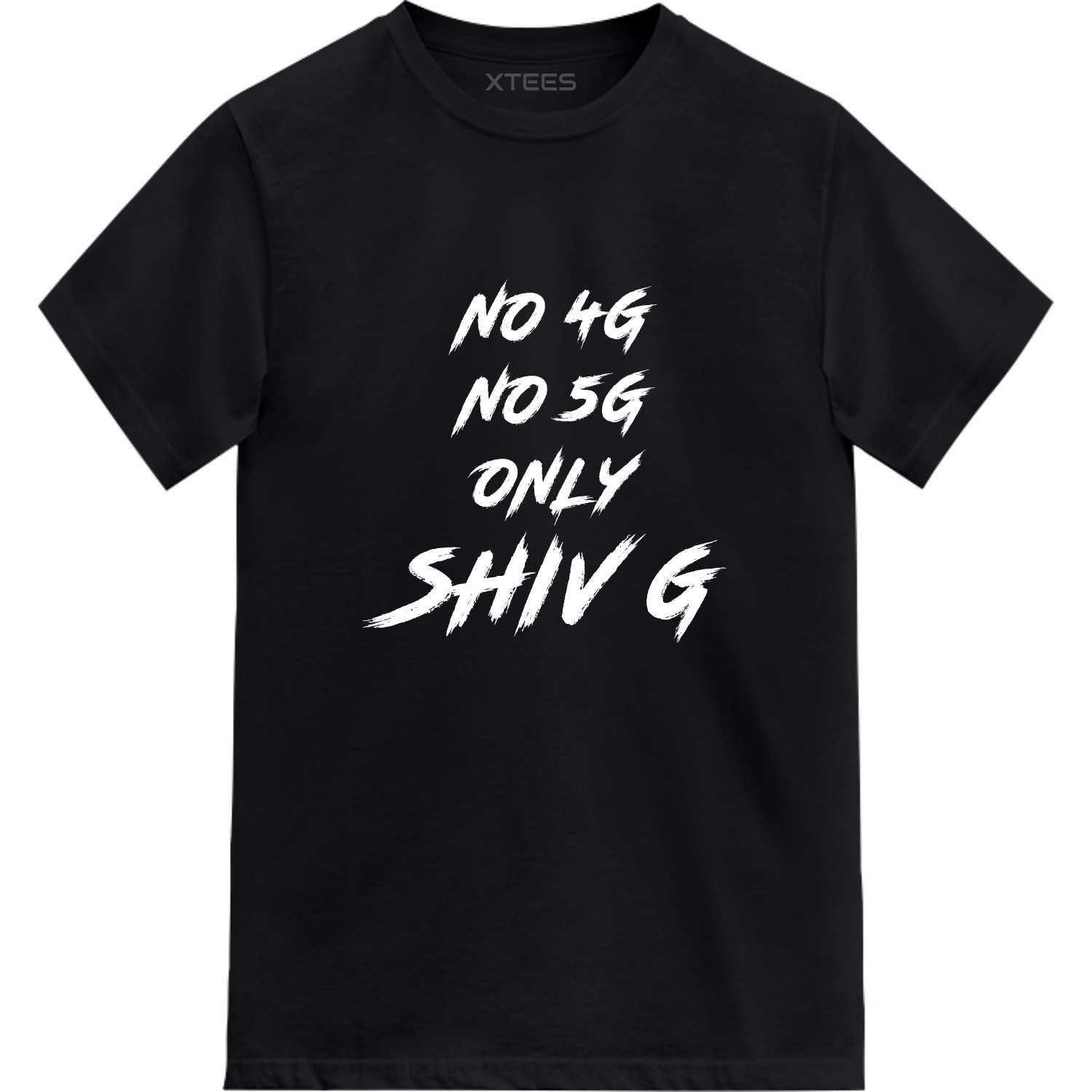 No 4g No 5g Only Shiv G Lord Shiva Hindu Devotional Slogan T-shirts