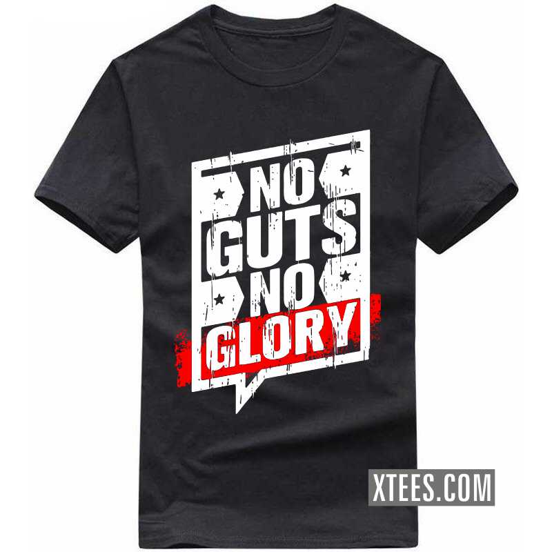 No Guts No Glory T-shirt