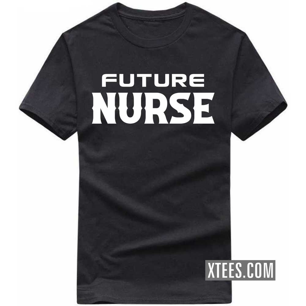 Future NURSE Profession T-shirt image Future NURSE Profession T-shirt image