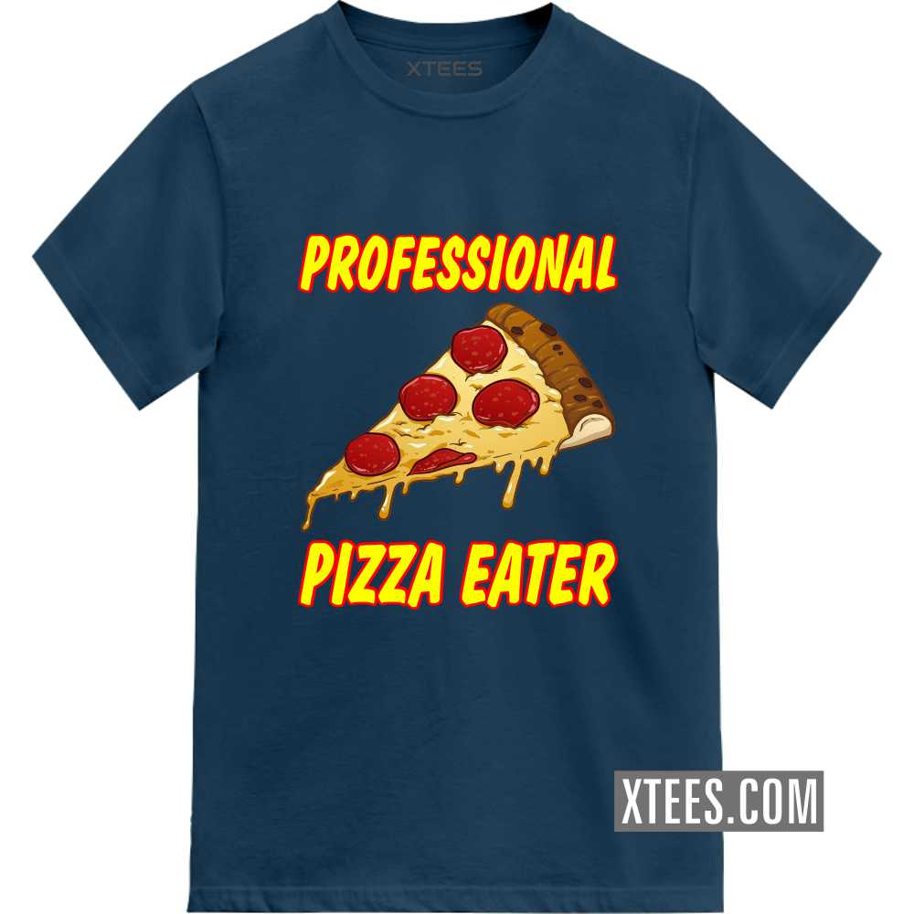 Professional Pizza Eater Food Quotes T-shirt