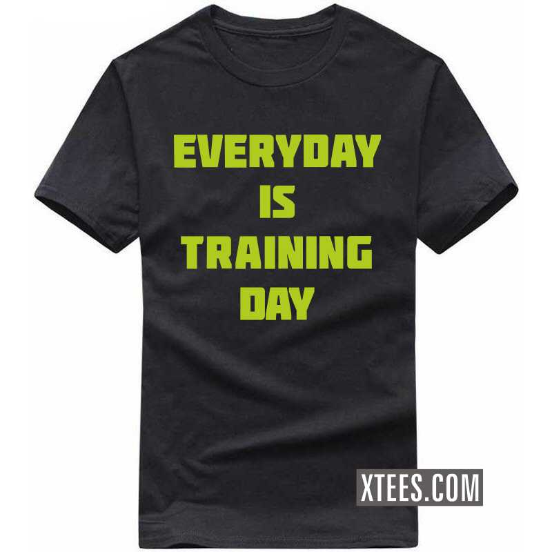 Everyday Is Training Day Gym T-shirt India