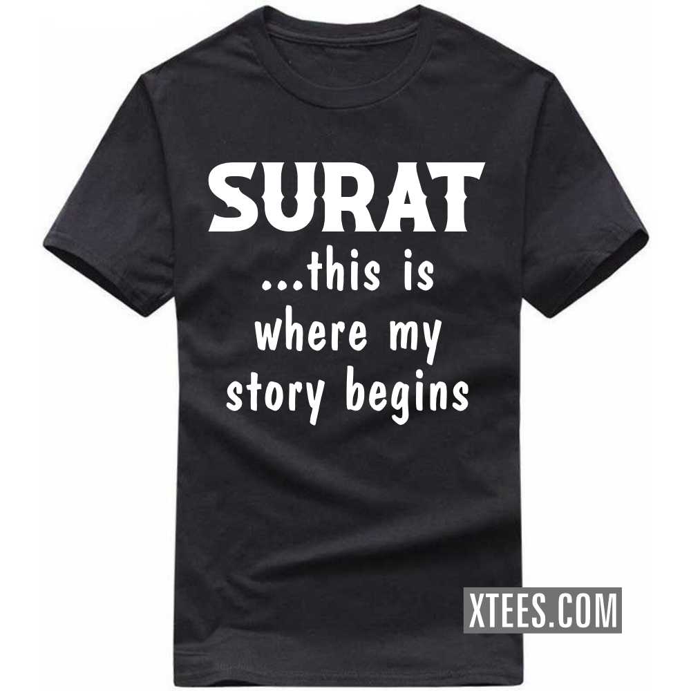 SURAT This Is Where My Story Begins India City T-shirt image SURAT This Is Where My Story Begins India City T-shirt image