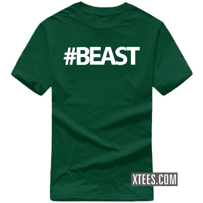 Hashtag # Beast Gym Motivational Quotes T-shirt India