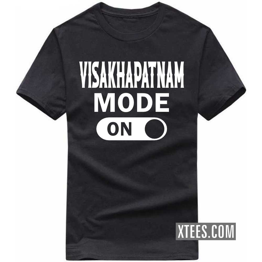 VISAKHAPATNAM Mode On India City T-shirt